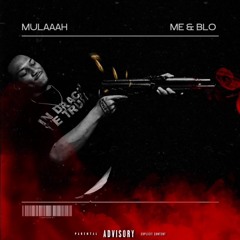 Me & Blo