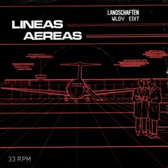 Lineas Aereas - Landschaften (WLDV Edit) FREE DOWNLOAD