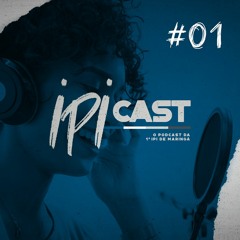IPIcast #01: 40 Tons de Roupa