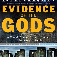 get⚡[PDF]❤ Evidence of the Gods: A Visual Tour of Alien Influence in the Ancient World