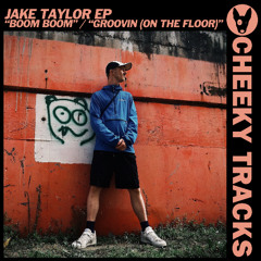 Jake Taylor EP - Groovin (On The Floor)