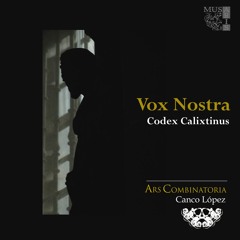 Codex Calixtinus: Vox nostra resonet