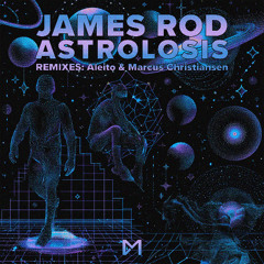 PREMIERE - James Rod - Astrolosis (Club Mackan)