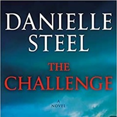 The Challenge Audiobook FREE 🎧 by Danielle Steel