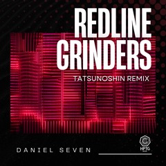 Redline Grinders (Tatsunoshin Remix)