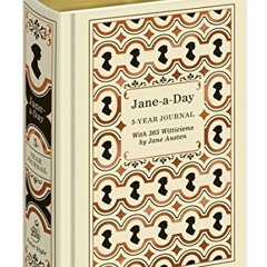 [Download] EBOOK 📃 Jane-a-Day: 5 Year Journal with 365 Witticisms by Jane Austen by