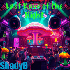 Last Rave of the Night