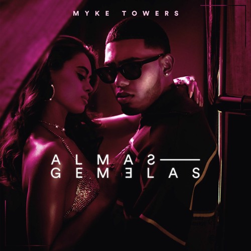 Myke Towers - Almas Gemelas