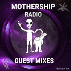 Mothership Radio Guest Mixes