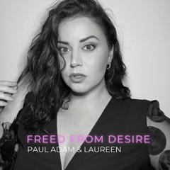 Paul Adam & Laureen - Freed From Desire (Original Mix)