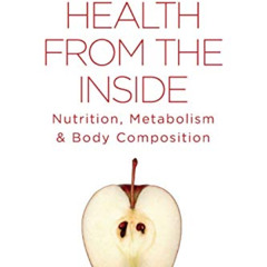 READ PDF 📭 Measuring Health From The Inside: Nutrition, Metabolism & Body Compositio