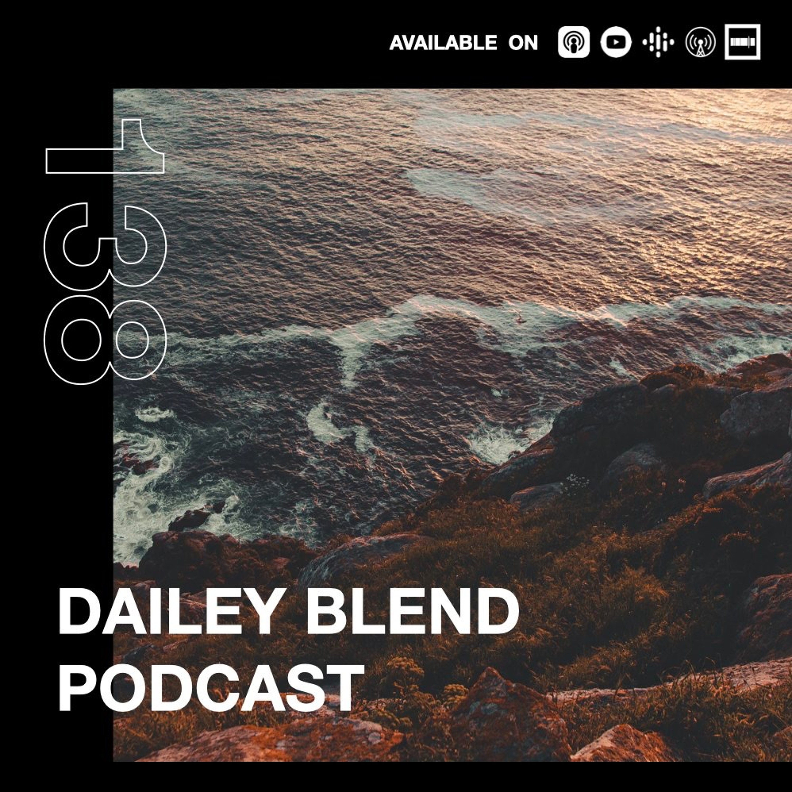 Dailey Blend Podcast
