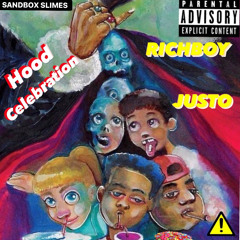 Justo x Richboy- Hood Celebration Freestyle