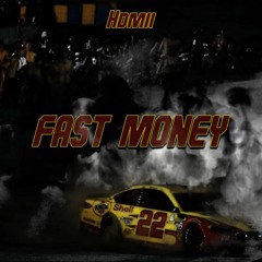 FAST MONEY (PROD BY DST)