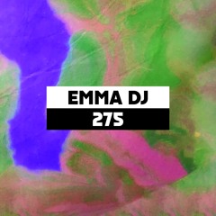 Dekmantel Podcast 275 - Emma DJ
