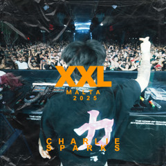 CHARLIE SPARKS LIVE AT XXL MALTA 2025