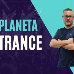 Planeta Trance Programa 16 con Sebastian Cuestas Dj