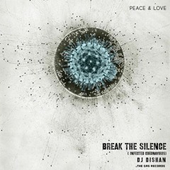 Dj Dishan -Break The Silence
