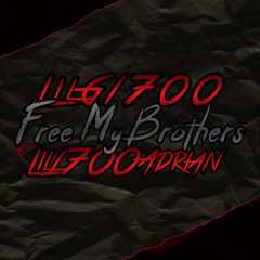 Free My Brothers (feat. LILADRIAN1700)