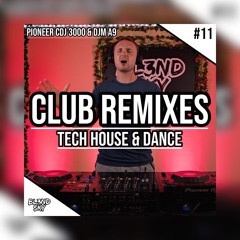 ✘ Festival & Club Remixes Mix 2023 | #11 | Tech House & Dance Music | By DJ BLENDSKY ✘