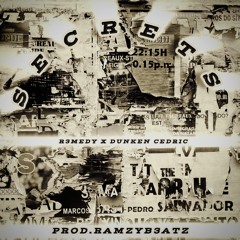 Secrets x Dunken Cedric(Prod.Ramzyb3atz)