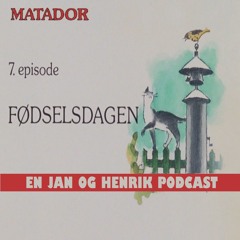 Matador E07 (1979) - En Jan og Henrik Podcast