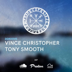 Nordic Voyage 237 - 06/17/2024 - 2Groove - Vince Christopher / Tony Smooth - Proton Radio