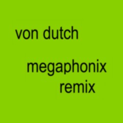 charli xcx - von dutch (megaphonix remix)
