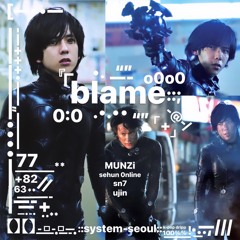 blame 0 ft sn7/ujin (sehun0nline)