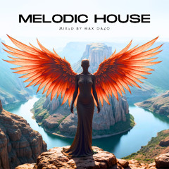 Max Oazo - Melodic House Mix Ep.1 (Radio Dj Mix)
