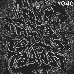 FROM MY MIND TO YOURS PODCAST #046 by  Teychee