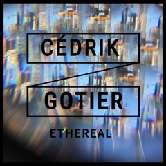 Cédrik Gotier - Ethereal