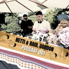 Disco(Nnected) Podcast 001 : Netti & Raul Gordon