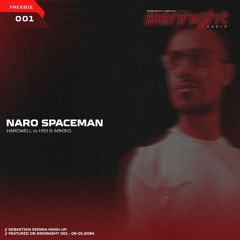 Naro Spaceman (Sebastian Sienna Mash-Up)