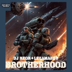 Dj Neon, LEZAMAboy - Brotherhood (EP Preview)