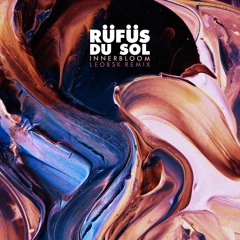 RÜFÜS DU SOL - Innerbloom (LeoBSK Remix)
