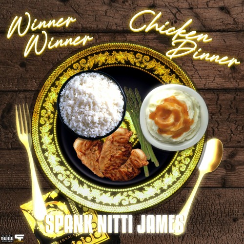 Winner Winner Chicken Dinner ( Prod. By RunnitUp Beats )