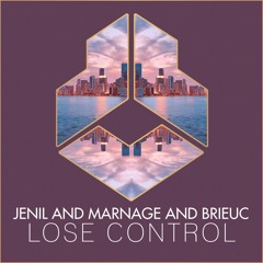 Jenil and Marnage and Brieuc - Lose Control