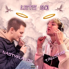 tallstar, NastyFlavor YNG - Let's go