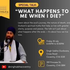 "What happens to me when I die?" - Talk by Bhai Raman Singh Ji - 18.07.25