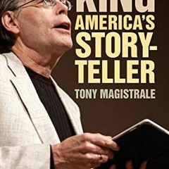 ❤️ Download Stephen King: America's Storyteller by  Tony Magistrale