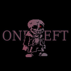 UNDERTALE: Call Of The Void - One Left. [Tanyfied]