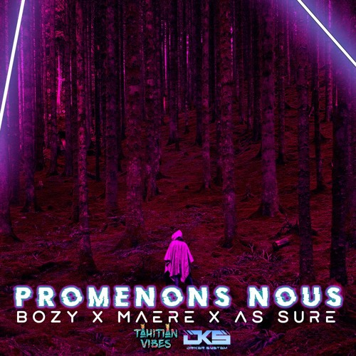 Promenons Nous (BOZY x AS SURER x MAERE SAAH)