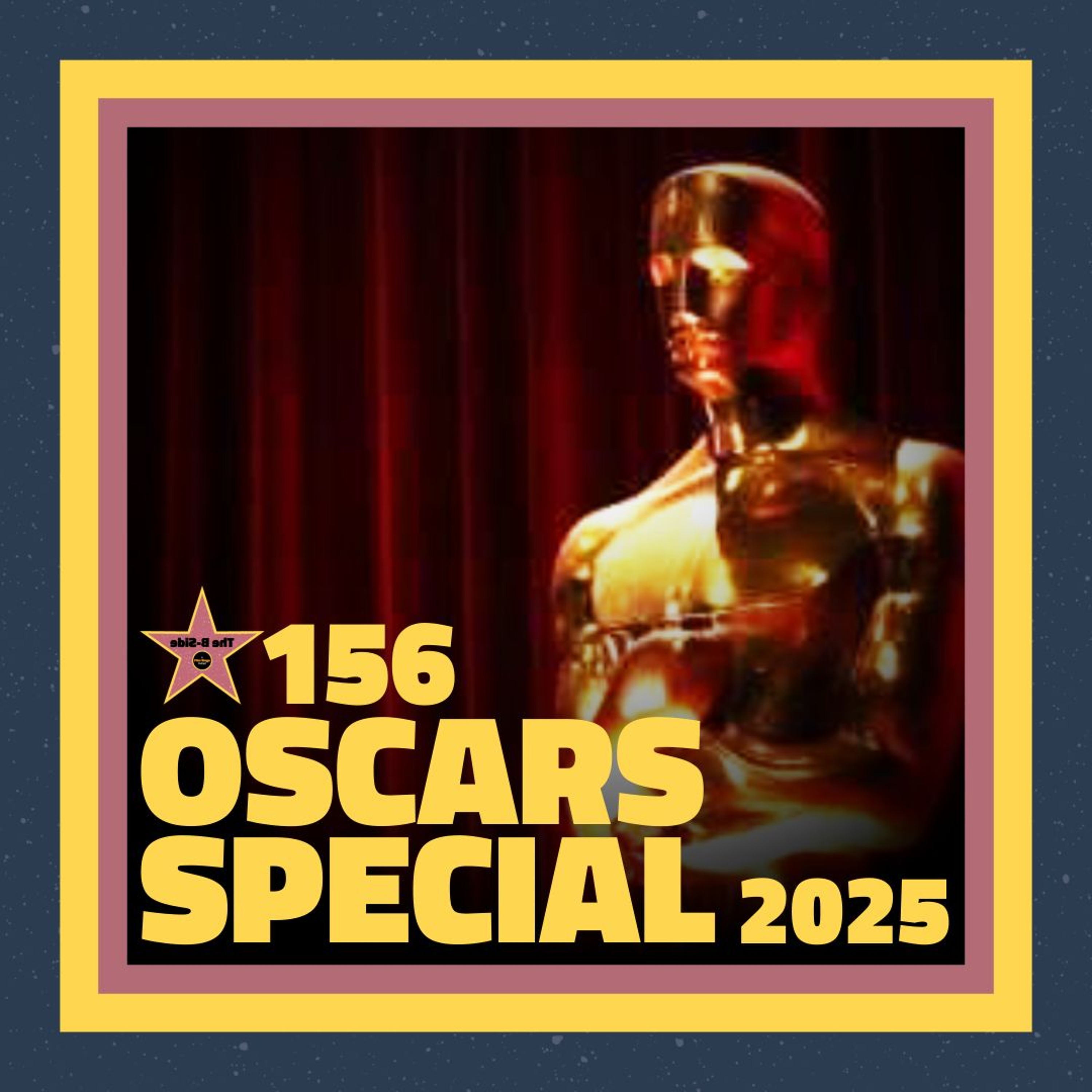 Ep. 156 – 2025 Oscars Special (feat. This Had Oscar Buzz)