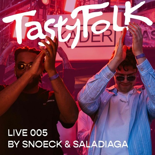 Tasty Folk Live 005 - Snoeck & Saladiaga @ Kingsday 2024 w/ KADER (27.04.24)