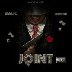 SMAKC3 & BWARE - "JOINT" (IG:@SMAKC3)(IG:@BWARELOC)