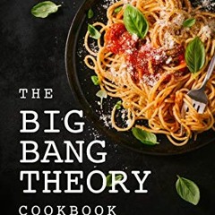 Freebook The Big Bang Theory Cookbook: Not So Gastronomically Redundant Cookbook (English Edition)