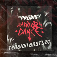 The Prodigy - Warriors Dance [Tension Bootleg] - (Vol 1. Dub Pack Bonus)