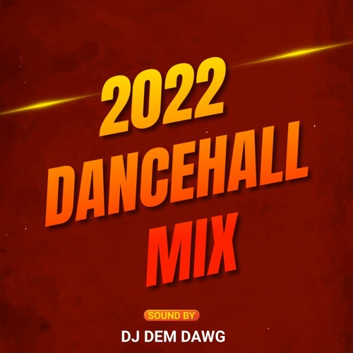 2022 DANCEHALL MIX