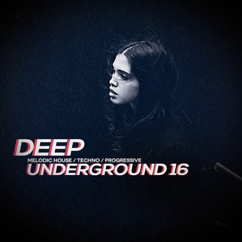 DEEP UNDERGROUND 16 - AHMET KILIC